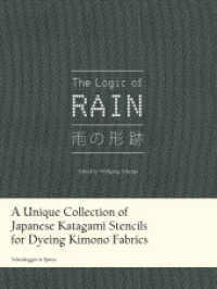The Logic of Rain : A Unique Collection of Japanese Katagami Stencils for Dyeing Kimono Fabrics （2025. 320 S. 209 farbige und 15 s/w-Abbildungen. 32 cm）