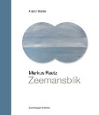 Markus Raetz - Zeemansblik : Schlüsselwerke der Schweizer Kunst （2024. 96 S. 40 farbige Abbildungen. 25 cm）
