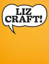 Liz Craft! : A Monography （2025. 200 S. 120 farbige Abbildungen. 28 cm）