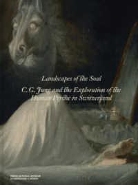 Landscapes of the Soul : C. G. Jung and the Exploration of the Human Psyche in Switzerland （2025. 208 S. 85 farbige und 11 s/w-Abbildungen. 26.5 cm）
