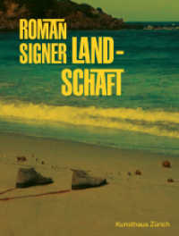 Roman Signer : Landschaft （2025. 128 S. 59 farbige und 18 s/w-Abbildungen. 25 cm）