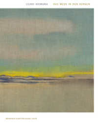 Leiko Ikemura : Das Meer in den Bergen （2025. 168 S. 80 farbige Abbildungen. 30 cm）