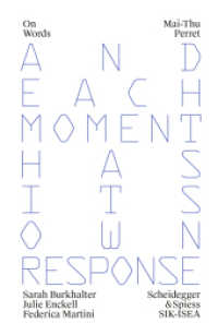Mai-Thu Perret : And Each Moment has Its Own Response (On Words 6) （2026. 100 S. 12 farbige Abbildungen. 15 cm）