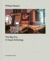 The Big City : A Visual Anthology. Fotografien 2009-2024 （2026. 232 S. 120 farbige Abbildungen. 27 cm）