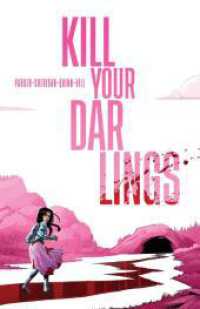 Kill your Darlings （2024. 242 S. 242 Farbabb. 260 mm）