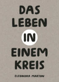 Das Leben in einem Kreis （2025. 80 S. 21 cm）