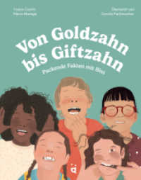 Von Goldzahn bis Giftzahn : Packende Fakten mit Biss （2025. 72 S. 27 cm）
