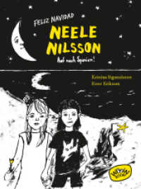 Feliz Navidad, Neele Nilsson : Auf nach Spanien! （2023. 112 S. Mit Schwarz-Weiß-Illustrationen. 20 cm）