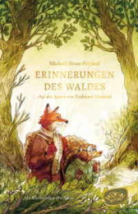 Erinnerungen des Waldes : Auf den Spuren von Ferdinand Maulwurf (Erinnerungen des Waldes 1) （2023. 256 S. 21 cm）