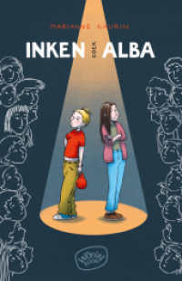 Inken oder Alba : Ungekürzte Ausgabe （1. Auflage, Ungekürzte Ausgabe. 2024. 250 S. 21 cm）