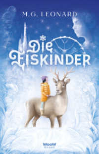Die Eiskinder （1. Auflage. 2025. 300 S. 21 cm）
