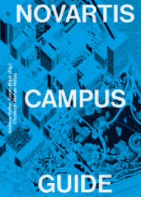 Novartis Campus Guide （2024. 220 S. meist farbige Abbildungen und Pläne. 21 cm）