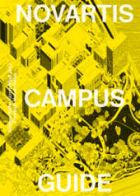 Novartis Campus Guide （2024. 240 S. meist farbige Abbildungen und Pläne. 21 cm）