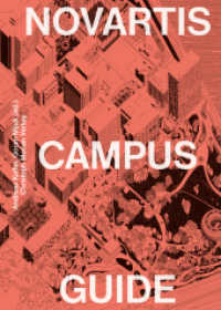Novartis Campus Guide （2024. 240 S. meist farbige Abbildungen und Pläne. 21 cm）