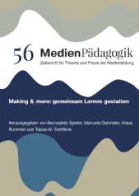 Making & more: gemeinsam Lernen gestalten (Themenhefte 56) （2024. 628 S. 137 Farbabb. 303 mm）