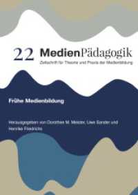 Frühe Medienbildung (Themenhefte 22) （2024. 116 S. 1 Farbabb. 303 mm）