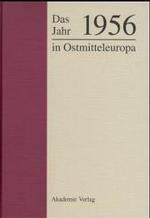 Das Jahr 1956 in Ostmitteleuropa