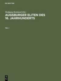 Augsburger Eliten des 16. Jahrhunderts : Prosopographie wirtschaftlicher und politischer Führungsgruppen 1500-1620 （1996. LIV, 1173 S. 280 mm）