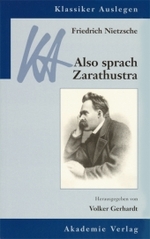 Friedrich Nietzsche, Also sprach Zarathustra (Klassiker Auslegen Bd.14) （2000. 407 S. 21 cm）