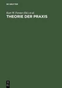 Theorie der Praxis, Leon Battista Alberti als Humanist und Theoretiker der bildenden Künste （1999. 313 S. 62 b/w ill. 240 mm）