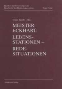 Meister Eckhart, Lebensstationen, Redesituationen (Quellen und Forschungen zur Geschichte des Dominikanerordens - Neue Folge 7) （1997. 405 S. 6 b/w ill. 240 mm）