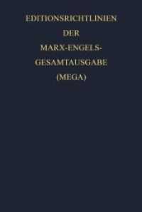 Karl Marx; Friedrich Engels: Gesamtausgabe (MEGA). Beiband Editionsrichtlinien der Marx-Engels-Gesamtausgabe (MEGA)