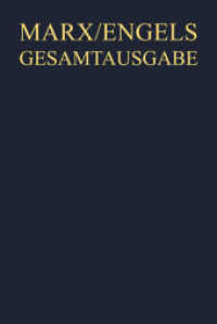 Karl Marx; Friedrich Engels: Gesamtausgabe (MEGA). Werke, Artikel, Entwürfe. 1. Abteilung: Werke, Artikel, Ent Abteilung 1. Band 20 Karl Marx / Friedrich Engels: Werke, Artikel, Entwürfe, September 1864 bis September 1867, 2 Teile : Text; A （2. Aufl. 2004. LVII, 2040 S. 34 b/w ill., 1 Faltkarte. 240 mm）