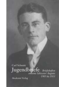 Jugendbriefe : Briefschaften an seine Schwester Auguste 1905 bis 1913 （2000. 212 S. 39 b/w ill. 240 mm）