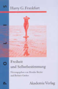 Freiheit und Selbstbestimmung : Ausgewählte Texte (POLIS Bd.3) （2014. VIII, 235 S. 210 mm）