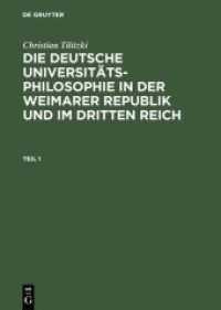 Die deutsche Universitätsphilosophie in der Weimarer Republik und im Dritten Reich, 2 Teile （Reprint 2014. 2002. 1473 S. T1: 767 S. T2: S. 770-1.473. 240 mm）