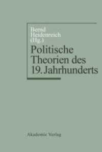 Politische Theorien des 19. Jahrhunderts : Konservatismus, Liberalismus, Sozialismus （2., neubearb. Aufl. 2002. 666 S. 32 b/w ill. 210 mm）