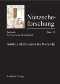 Nietzscheforschung. Bd.11 Antike und Romantik bei Nietzsche : Hrsg. im