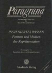 Paragrana. Beihefte Beih.3 Inszeniertes Wissen : Formen und Medien der Repräsentation