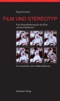 Film und Stereotyp : Eine Herausforderung für das Kino und die Filmtheorie. Zur Geschichte eines Mediendiskurses. Habil.-Schr. （2006. XVII, 323 S. 54 b/w ill. 240 mm）