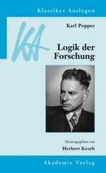 Karl Popper, Logik der Forschung (Klassiker Auslegen Bd.12) （3., bearb. Aufl. 2007. VI, 270 S. 21 cm）
