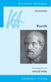 Aristoteles: Poetik (Klassiker Auslegen 38) （2009. X, 250 S. 21 cm）