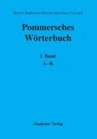 Pommersches Wörterbuch. BAND 1 A-K （2008. LXX, 786 S. 300 mm）
