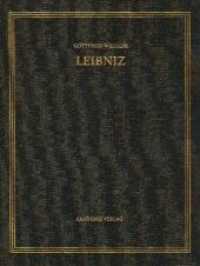 批評版ライプニッツ全集・書簡集　第７部：数学著作集　第５巻：1674-1676年：無限小計算<br>Gottfried Wilhelm Leibniz: Sämtliche Schriften und Briefe. Mathematische Schriften. Reihe. BAND 5 1674-1676. Infinitesimalmathematik (Gottfried Wilhelm Leibniz: Sämtliche Schriften und Briefe. Mathematische Schriften Reihe. BAND 5) （2008. XXXIX, 664 S.）
