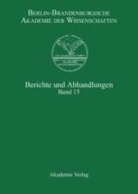 Berichte und Abhandlungen. Band 15 Band 15 Bd.15 (Berichte und Abhandlungen Band 15) （2009. 220 S. 24 b/w and 10 col. ill. 240 mm）