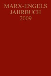 マルクス・エンゲルス年鑑（2009年版）<br>Marx-Engels-Jahrbuch 2009 （2010. 240 S. 24 cm）