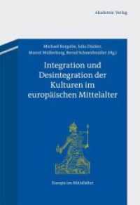 Integration und Desintegration der Kulturen im europäischen Mittelalter (Europa im Mittelalter 18)