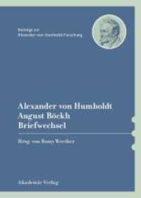 Alexander von Humboldt / August Böckh, Briefwechsel (Beiträge zur Alexander-von-Humboldt-Forschung 33) （2011. 318 S. 3 b/w ill. 240 mm）