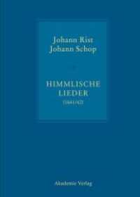 Himmlische Lieder (1641/42) （2012. 649 S. 3 b/w ill. 240 mm）