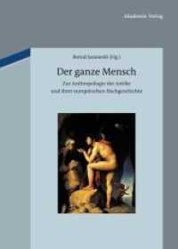 Der ganze Mensch : Zur Anthropologie der Antike und ihrer europäischen Nachgeschichte
