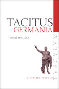 Germania : Latein.-Dtsch. (Sammlung Tusculum) （4. Aufl. Studienausg. 2011. 110 S. 2 Ktn. 204 mm）