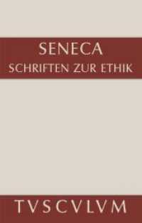 Schriften zur Ethik : Die kleinen Dialoge. Latein.-Dtsch (Sammlung Tusculum) （2008. 839 S.）