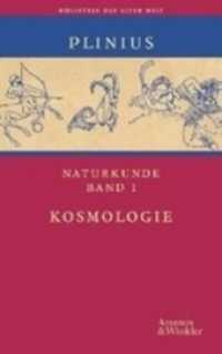 Naturkunde, 5 Bde. : Kosmologie; Geographie; Anthropologie u. Zoologie; Botanik, Medizin u. Pharmakologie; Metallurgie, Mineralogie u. Kunstgeschichte. Latein-Deutsch (Bibliothek der Alten Welt) （2008. zus. 1617 S. 17.3 cm）