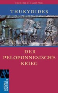 Der Peloponnesische Krieg (Bibliothek der Alten Welt)
