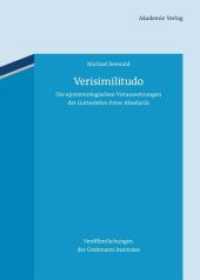 Verisimilitudo : Die epistemologischen Voraussetzungen der Gotteslehre Peter Abaelards (Veröffentlichungen des Grabmann-Institutes zur Erforschung der mittelalterlichen Theologie und Philosop) （2012. 262 S. 240 mm）