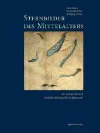 中世の星図　第１巻：800-1200年<br>Dieter Blume; Mechthild Haffner; Wolfgang Metzger: Sternbilder des Mittelalters. Band 1 800-1200, 2 Teile Bd.1 (Dieter Blume; Mechthild Haffner; Wolfgang Metzger: Sternbilder des Mittelalters Band 1) （2012. 1050 S. 1014 b/w and 77 col. ill. 280 mm）